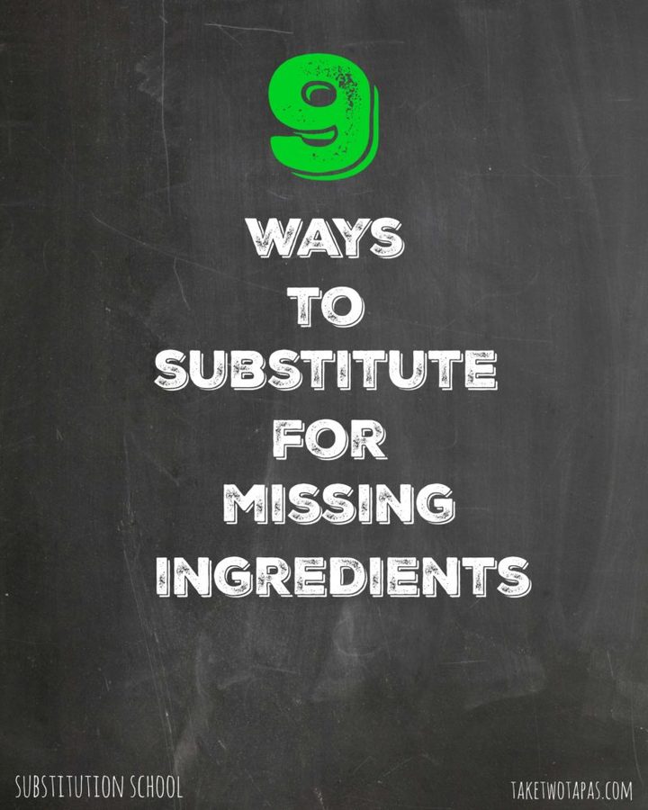 Ever get midway through a recipe and find that you are missing an ingredient? I do all the time because I am not a planner. I run out of ingredients all the time and now I have a way to substitute them without making ANOTHER trip to the store. Substitution School | Take Two Tapas