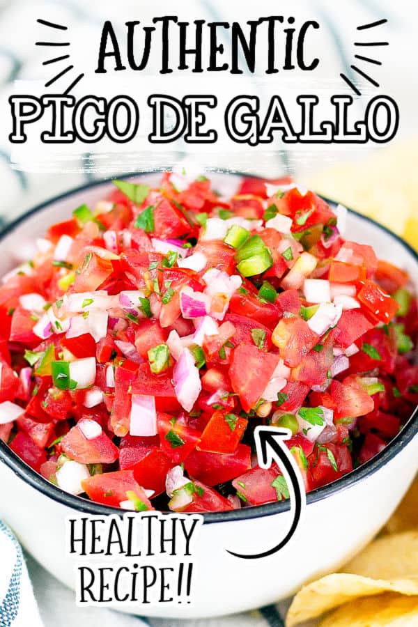 Fresh Pico de Gallo Recipe and How to Make it Homemade
