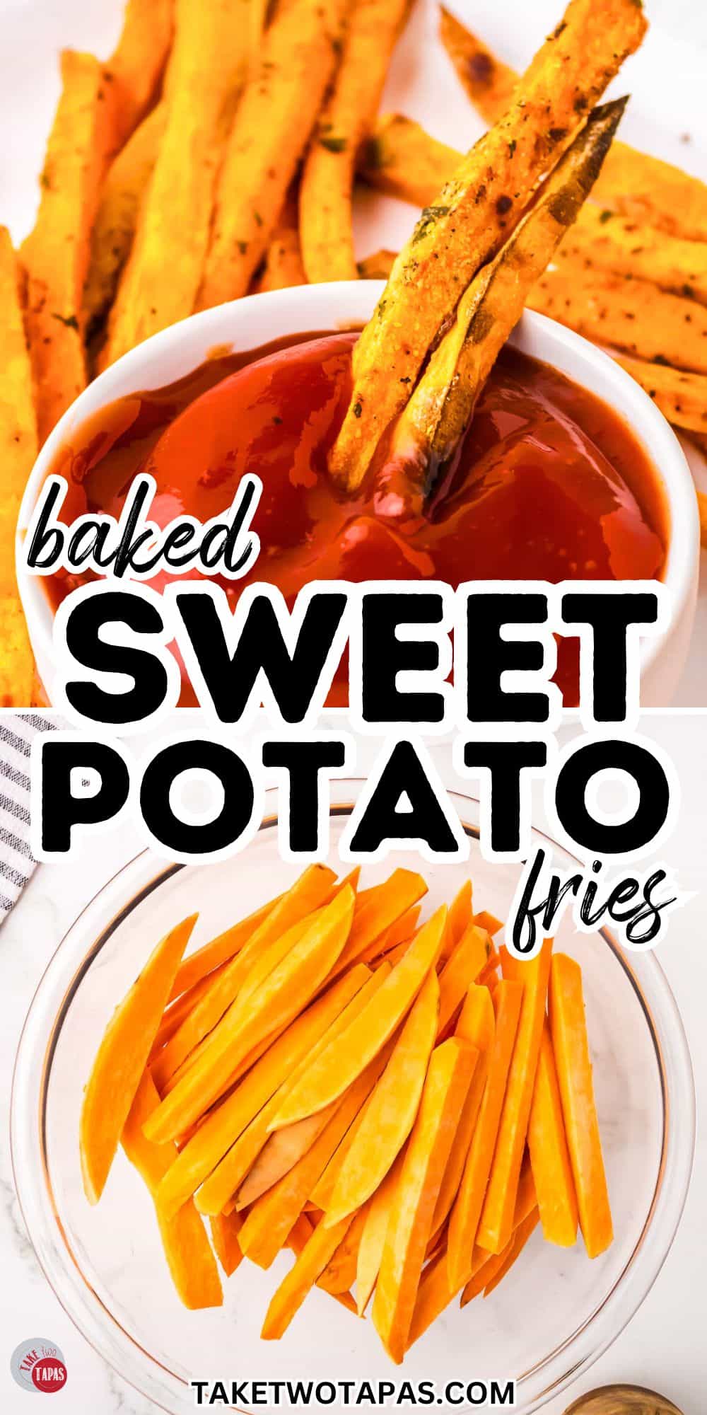 collage of pictures with text "baked sweet potato fries"